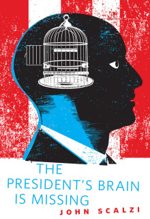 The President\'s Brain is Missing
